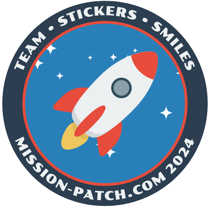 An example mission patch sticker. Circular, with a thick bezel and a rocket image in the middle. Around the bezel are the words "Team. Stickers. Smiles. mission-patch.com 2024".